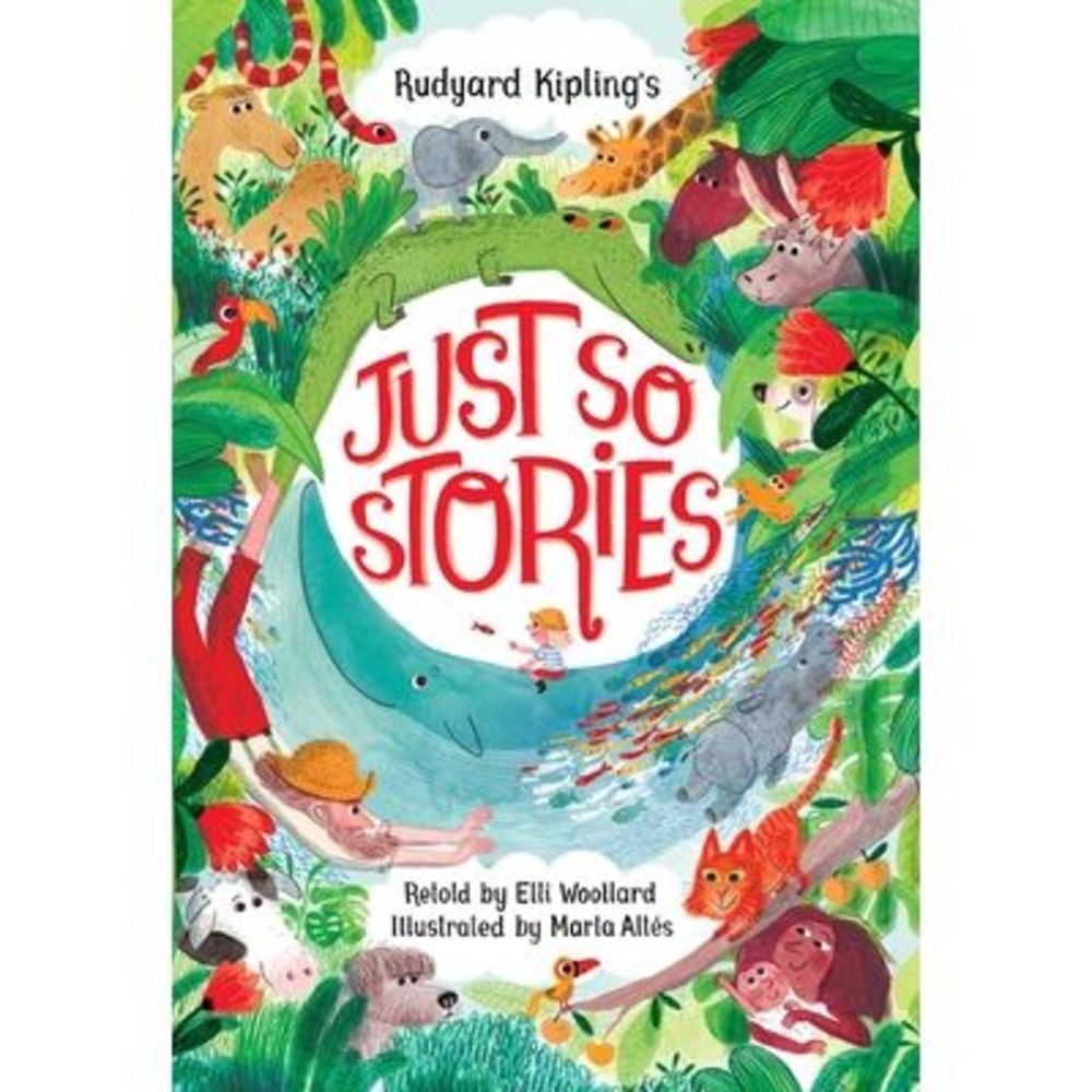 Just So Stories -- Rudyard Kipling